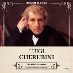 Original Classics, Vol. 362: Luigi Cherubini, Operatic Passions - Luigi Cherubini
