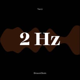 2 Hertz - Delta Waves - Teo Li
