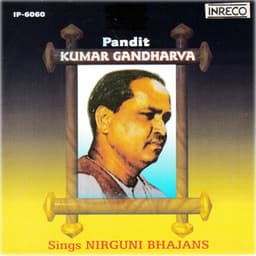 Sings Nirguni Bhajans - Traditional