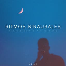 Ritmos Binaurales: Relajación Completa Para El Estudio Vol. 1 - Latidos binaurales para estudiar