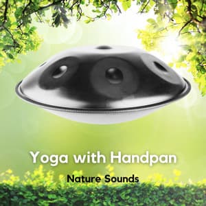 Yoga with Handpan - Relaxing Hang Drum Nature