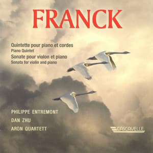 Franck: Piano Quintet in F Minor, FWV 7 - Violin Sonata in A Major, FWV 8 - César Franck