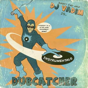 Dubcatcher - DJ Vadim
