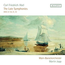 Abel: The Late Symphonies - Carl Friedrich Abel