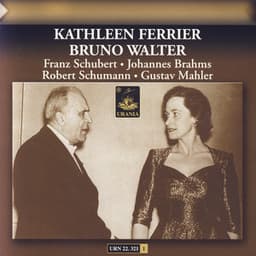 Mahler: Kindertotenlieder - Schubert, Schumann, Brahms: Lieder - Kathleen Ferrier