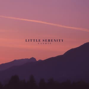 Little Serenity - LashÍe