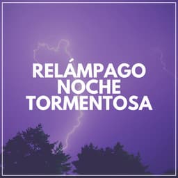 Relámpago Noche Tormentosa - Tromentas Naturales