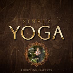 Grounding Practices - Simply Yoga
