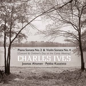 Ives: Piano Sonata No. 2 & Violin Sonata No. 4 - Charles Ives