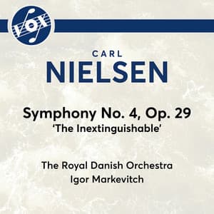 Carl Nielsen: Symphony No. 4, Op. 29, CNW 28 "The Inextinguishable" - Carl Nielsen