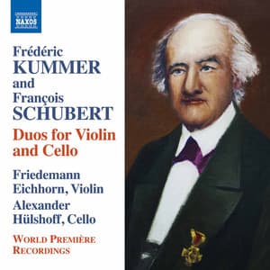 Kummer & Schubert: Duos for Violin & Cello - Friedrich August Kummer