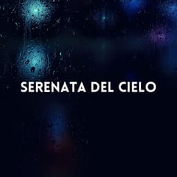 Serenata Del Cielo - Dulce lluvia