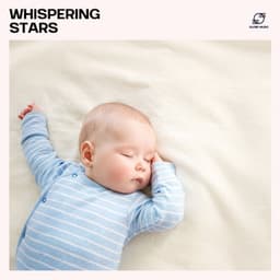 Whispering Stars - Baby Bedtime Lullaby
