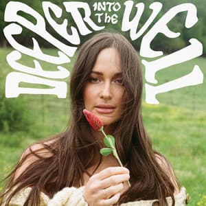 Deeper Well: Deeper into the Well - Kacey Musgraves