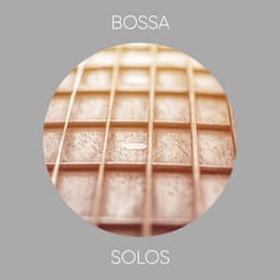 Bossa Solos - Astramento