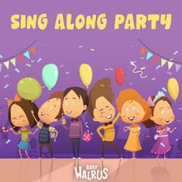 Sing A Long Party - Baby Walrus