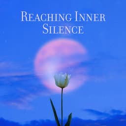 Reaching Inner Silence: Music for Restful Night and Regeneration During Sleep - Best Sleep Music Academy