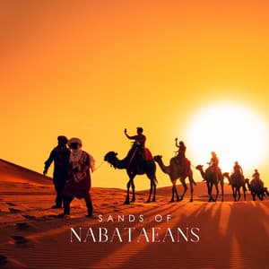 Sands of Nabataeans: Arab Tribal Music, Ancient Drumming, Desert Music - Tribal Drums Ambient