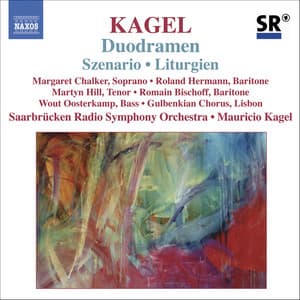 Kagel: Szenario / Duodramen / Liturgien - Mauricio Kagel