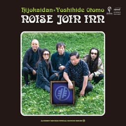 Noise Join Inn - Hijokaidan