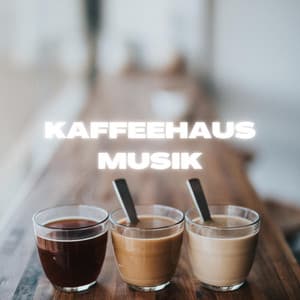 Kaffeehaus Musik - Kaffeehaus Musik