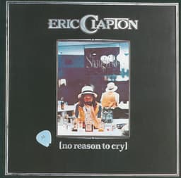 No Reason To Cry - Eric Clapton