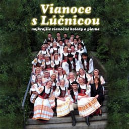 Vianoce s Lúčnicou - Lúčnica
