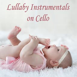 Lullaby Instrumentals on Cello - Greg Byers