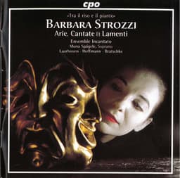 Strozzi: Arie, cantate & lamenti - Barbara Strozzi