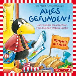 Alles gefunden!, Alles gemerkt!, Alles in Ordnung! - Der Kleine Rabe Socke