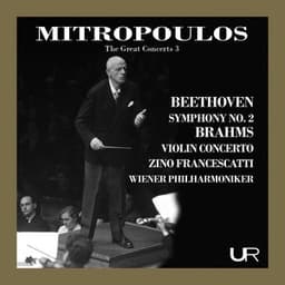 The Great Concerts, Vol. 3: Mitropoulos Conducts Beethoven & Brahms - Wiener Philharmoniker