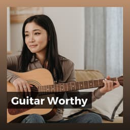 Guitar Worthy - Guitar