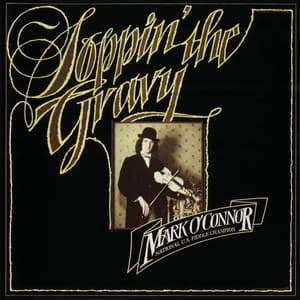 Soppin' The Gravy - Mark O'Connor