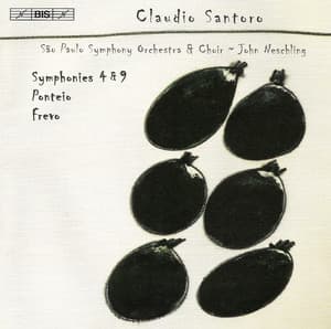 Santoro: Symphony Nos. 4 and 9 / Ponteio / Frevo - Claudio Santoro