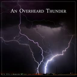 An Overheard Thunder - Stormy Station