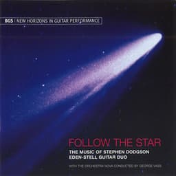 Follow the Star - The Music of Stephen Dodgson - Stephen Dodgson