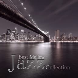 Best Mellow Jazz Collection - Tobey Sanders