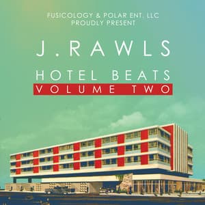Hotel Beats, Vol. 2 - J. Rawls