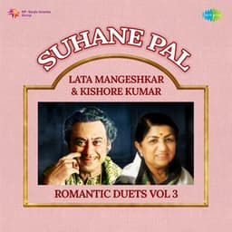Suhane Pal - Lata Mangeshkar & Kishore Kumar Romantic Duets, Vol. 3 - Babul Supriyo