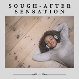 Sough-after Sensation - Crafting Audio