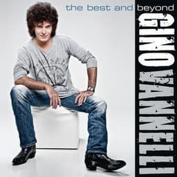 The Best and Beyond - Gino Vannelli