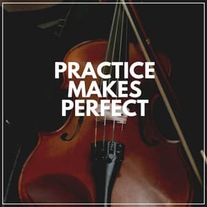 Practice Makes Perfect - Concentration