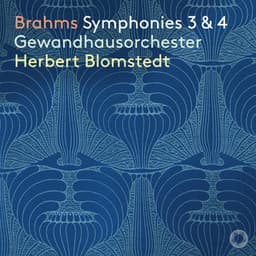 Brahms: Symphonies 3 & 4 - Johannes Brahms