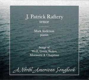 A North American Songbook - J. Patrick Raftery