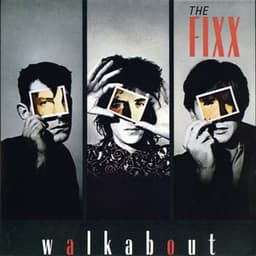 Walkabout - The Fixx