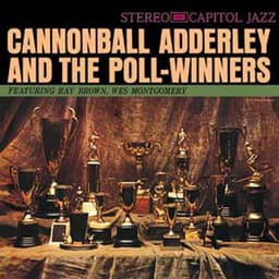 Cannonball Adderley And The Poll Winners - Cannonball Adderley