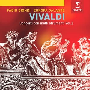 Vivaldi: Concerti per molti strumenti Vol. 2 - Antonio Vivaldi