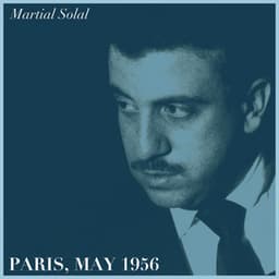 Paris, May 1956 - Martial Solal