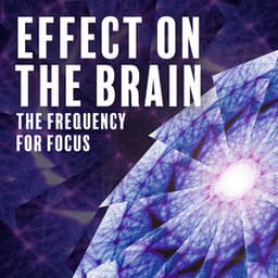 Effect On the Brain: The Frequency for Focus, Deep Concentration and Meditation Music - Hz HypnoSOS