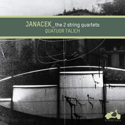 Janacek: The 2 String Quartets - Leoš Janáček